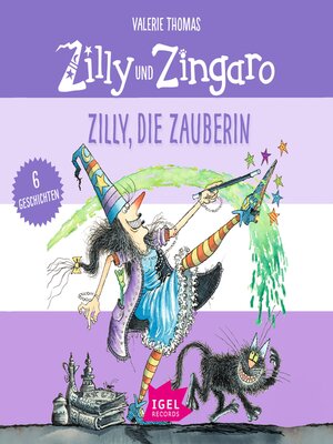 cover image of Zilly und Zingaro. Zilly, die Zauberin